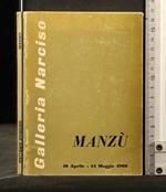 Galleria Narciso Manzù 18 Aprile- 14 Maggio 1968