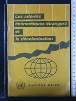 Les Interets Economiques Etrangers Et La Decolonisation