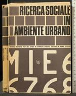 Ricerca Sociale in Ambiente Urbano 6/11 Novembre 1967