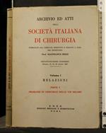 Archivio Ed Atti Della Società Italiana di Chirurgia 2 Volumi