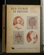 Due Storie di Regine Capriccio Spagnolo Confessione di Una