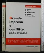 Grande Impresa e Conflitto Industriale