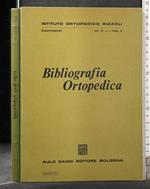 Bibliografia Ortopedica Vol Vi Fasc 2 Settembre 1972