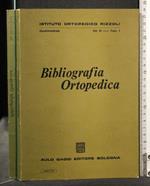 Bibliografia Ortopedica Vol Vi Fasc 1 Maggio 1972