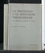 Lo Psicologo e Le Istituzioni Psichiatriche