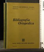 Bibliografia Ortopedica Vol 7 Fasc 1 - Settembre 1973