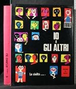 Io e Gli Altri Le Civiltà Vol 1