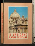 Il Vaticano e Roma Cristiana