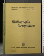 Bibliografia Ortopedica Vol Vii Fasc 3 Gennaio 1974