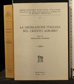 Legislazione Italiana Sul Credito Agrario. Tomo 2