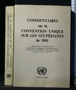 Commentaires Sur La Convention Unique Sur Le Stupefiants De 1961