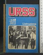 Urss Ieri, Oggi e Domani. L'Istruzione