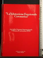 La Valutazione Funzionale Coronarica