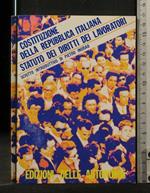 Costituzione Della Repubblica Italiana Statuto Dei Diritti Dei Lavoratori