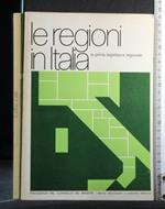 Le Regioni in Italia La Prima Legislatura Regionale