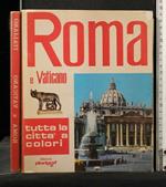 Roma e Vaticano Tutta La Città a Colori