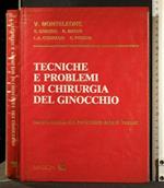 Tecniche e Problemi di Chirurgia Del Ginocchio