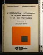 L' Intossicazione Professionale da Piombo Inorganico e La Sua