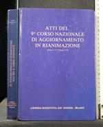 Atti Del 9° Corso Nazionale di Aggiornamento in Rianimazione