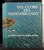 Nel Cuore Del Mediterraneo Un'Altra Faccia Della Storia