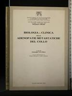 Biologia e Clinica Delle Adenopatie Matastatiche Del Collo