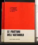 Le Fratture Dell'Acetabolo