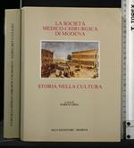 La Società Medico-Chirurgica di Modena Storia Nella Cultura