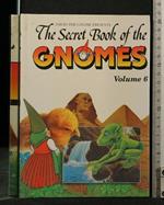 The Secret Book Of The Gnomes Volume 6