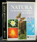 Natura. Un Mondo Meravigioso da Scoprire. Aa.Vv. Selezione