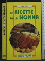 Le Ricette Della Nonna