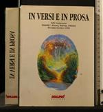 In Versi e in Prosa Xiv Concorso 50&Più: Prosa, Poesia, Pittura