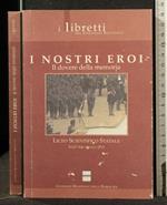 I Nostri Eroi Il Dovere Della Memoria