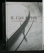 Il Gas a Pisa