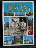 Arte e Storia Della Toscana