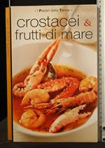 I Piaceri Della Tavola Crostacei & Frutti di Mare