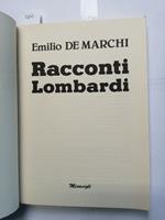 Emilio De Marchi Racconti Lombardi 1984 Meravigli +Un Saggio Di Delio Tessa