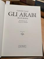 Gli Arabi In Europa - Le Grandi Stagioni 1988 Gabriele Crespi - Jaca Book