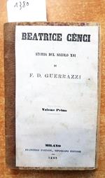 1863 F.D. Guerrazzi Beatrice Cenci Storia Del Secolo Xvi 2 Tomi In 1 Volume