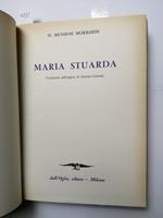Maria Stuarda Biografia - Brysson Morrison - 1964 - Dall'Oglio