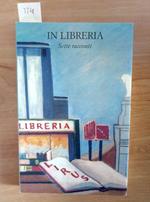 In Libreria 7 Racconti: Biondillo Tuzzi Viani Teruzzi 2006 Libreria Lirus