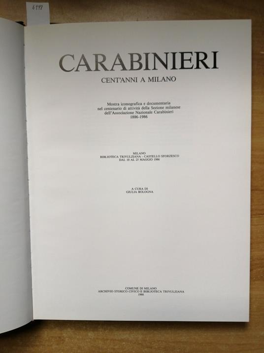 Carabinieri Cent Anni A Milano 1986 Catalogo Della Mostra