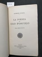 Giuseppe Citanna - La Poesia Di Ugo Foscolo - 1947 - Laterza -