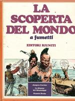 Scoperta Del Mondo A Fumetti Vol. 4 - Jacques Cartier, La Discesa Del Mississippi, Francis Drake