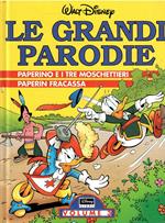 Le Grandi Parodie N. 3 - Paperino E I Tre Moschettieri - Paperin Fracassa