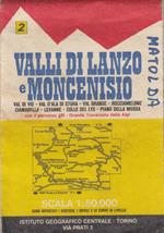 Valli Di Lanzo E Moncenisio Val Di Viù-Val D&Rsquoala Di Stura-Val Grande-Rocciamelone-Ciamarella-Levanne-Col Del Lys- Piano Della Mussa