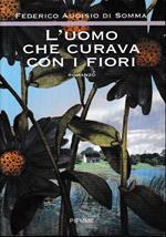 L’uomo che curava con i fiori