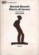 Diario di lavoro. Volume primo 1938-1942. Volume secondo 1942-1955