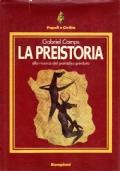 La preistoria - alla ricerca del paradiso perduto