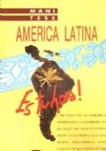 America latina: es tu hora! Mani Tese