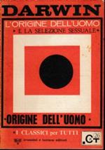 L’origine dell’uomo e la selezione sessuale. Origine dell’uomo